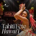 TAHITI FĒTE HAWAIʻI 2026