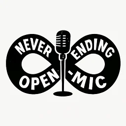 THE NEVER ENDING Open Mic