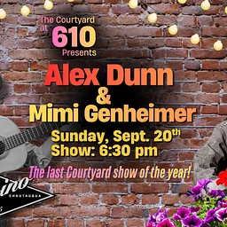 The Courtyard at 610 Presents: Alex Dunn & Mimi Genheimer