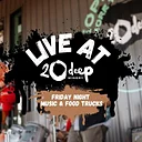Live at 20 Deep (Music & Food Trucks)