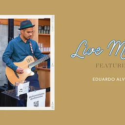 Live Music by Eduardo Alvarez