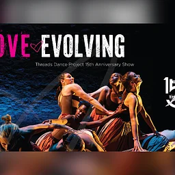 Love Evolving, Threads Dance Project Anniversary Show