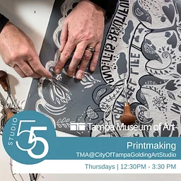 Studio 55 | Printmaking | TMA@CityofTampaGoldingArt