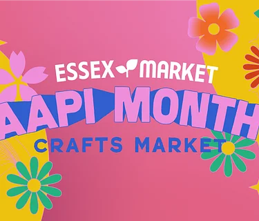 AAPI Month Crafting and Maker's Market at Essex Market