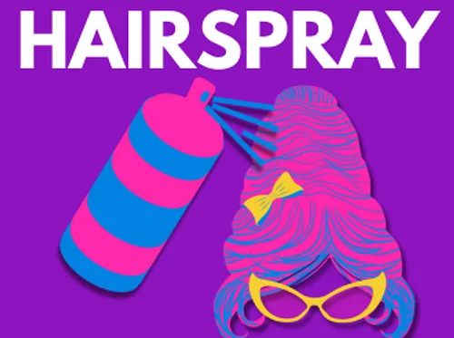 Hairspray Presented by The Premiere Playhouse