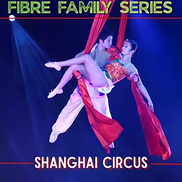 Fibre Family Series: Grand Shanghai Circus