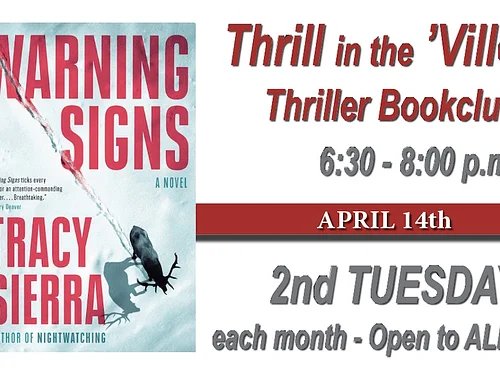 April Thrill in the ‘Ville Thriller Book Club: Warning Signs by Tracy Sierra