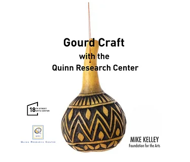 Gourd Craft with the Quinn Research Center