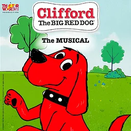 Clifford The Big Red Dog: The Musical