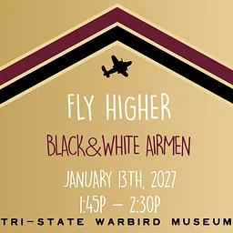 Homeschool Program: Fly Higher – Black & White Airmen