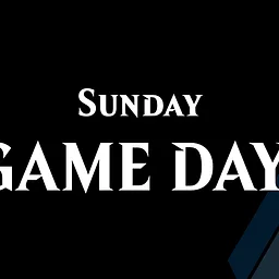 Sunday Game Day