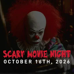 SCARY MOVIE NIGHT