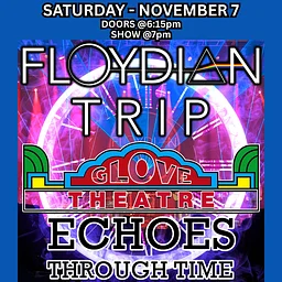 FLOYDIAN TRIP: PREMIERE PINK FLOYD EXPERIENCE