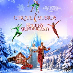 Cirque Musica Holiday Wonderland