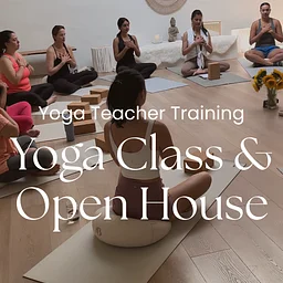 Yoga Teacher Training Open House + Class