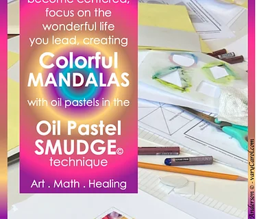 Oil Pastel “Smudge” Mandalas with Carol Foldvary-Anderson | Three Week Series | Thursdays | Beginning May 14th 2026