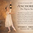 Ballet Magnificat! Anchored: The Pilgrim Story