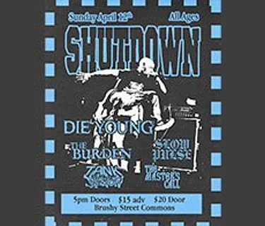 Shutdown w/ Die Young, The Burden, Slow Pulse, Tank Division, the master