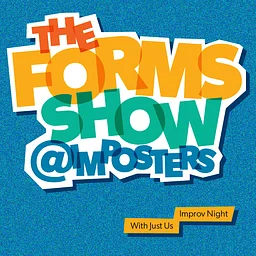 The Forms Show!