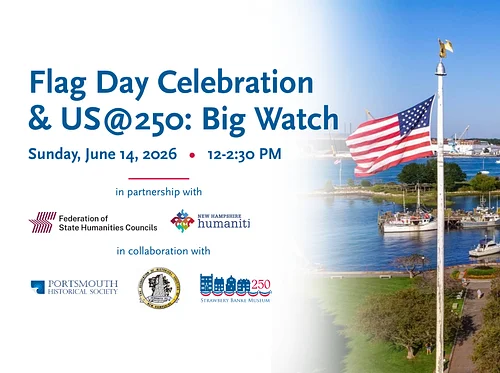 Flag Day Celebration & US@250: Big Watch