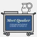 Meet Quaker History - Education Cart