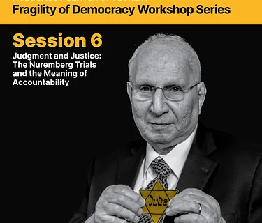 Workshop Series: Fragility of Democracy Series, Session 6