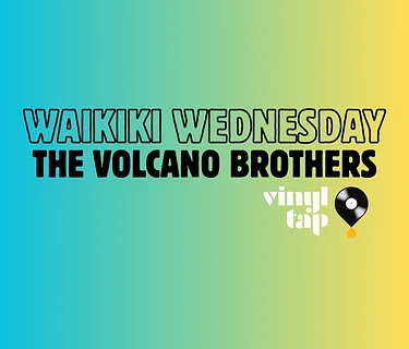 Waikiki Wednesdays with The Volcano Brothers
