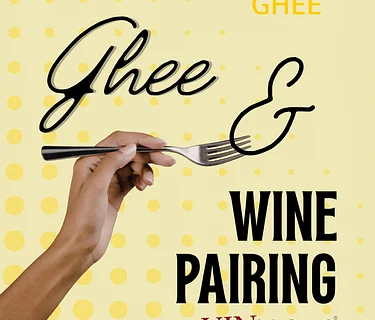 Ghee & Wine Pairing