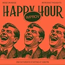 Happy Hour Improv Show