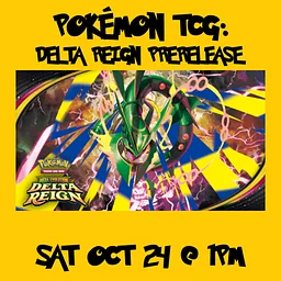 Pokémon - Delta Reign Prerelease (Day 1)