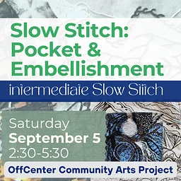 Slow Stitch: Pocket & Embellishment