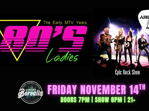 80’s Ladies + Arena