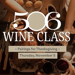 Wine Class: Pairings for Thanksgiving