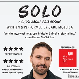 Gabe Mollica's "Solo: A Show About Friendship"