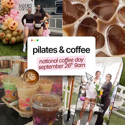 Baddies Love Coffee: Pilates & Coffee