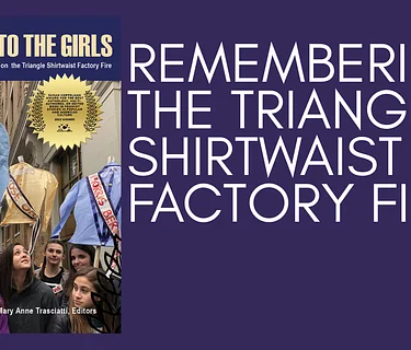 Remembering the Triangle Fire