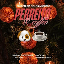 Perreito and Coffee DC: Día de los Muertos | Hook Hall