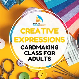 Creative Expressions Cardmaking Class for Adults