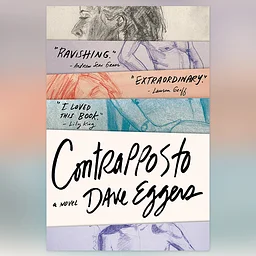 Book Discussion: Contrapposto by Dave Eggars