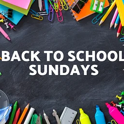 Back to School Sundays