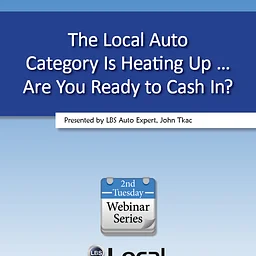 The Local Auto Category Is Heating Up … Are You Ready to Cash In?