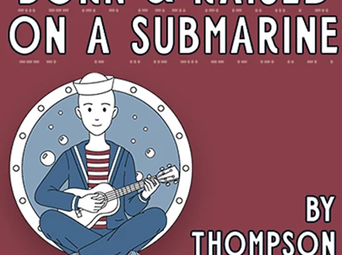 Born and Raised on a Submarine — Denver Fringe Festival