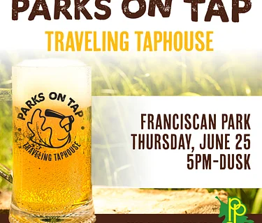 Parks on Tap: Franciscan Park