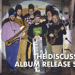 The Discussions Album Release Show