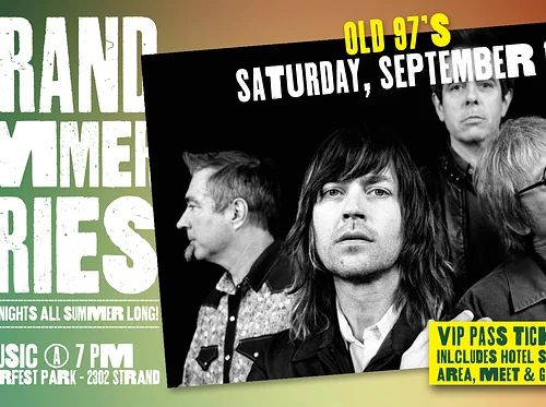 Old 97’s – Strand Summer Series