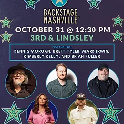 BACKSTAGE NASHVILLE! DAYTIME HIT SONGWRITERS SHOW featuring Dennis Morgan , Brett Tyler , Mark Irwin & Kimberly Kelly and Brian Fuller