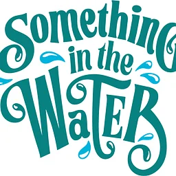 Something in the Water
