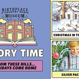 Museum Story Time – From These Hills, Holidays Come Home