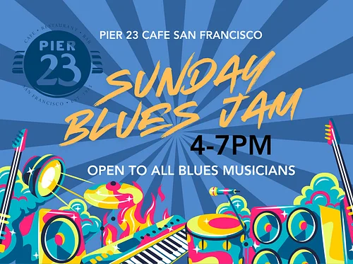 SUNDAY BLUES JAM 4-7PM