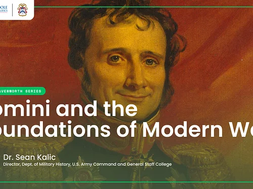 Jomini and the Foundations of Modern War